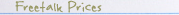 Freetalk Prices